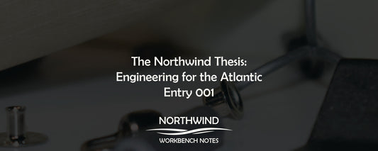 The Northwind Thesis: Engineering for the Atlantic | Entry 001